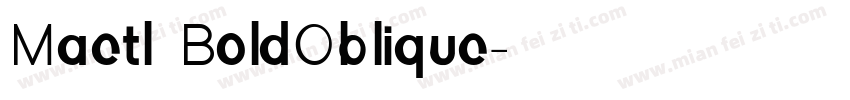 Maetl BoldOblique字体转换